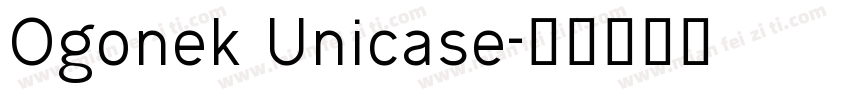 Ogonek Unicase字体转换